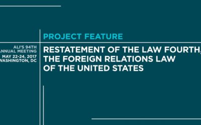 Restatement Fourth of U.S. Foreign Relations Law at the 2017 Annual Meeting