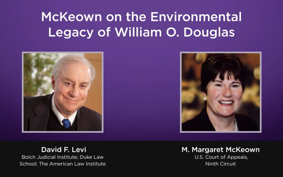 McKeown on the Environmental Legacy of William O. Douglas