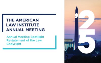 Annual Meeting Spotlight: Restatement of the Law, Copyright